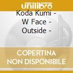 Koda Kumi - W Face - Outside - cd