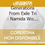 Generations From Exile Tri - Namida Wo Nagasenai Pierrot Ha Taiyou Mo Tsuki Mo Nai Sora Wo Miageta cd