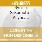 Ryuichi Sakamoto - Async: Remodels cd
