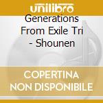 Generations From Exile Tri - Shounen cd