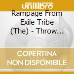 Rampage From Exile Tribe (The) - Throw Ya Fist cd