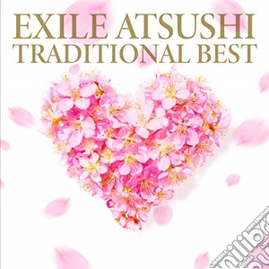 Exile Atsushi - Traditional Best cd musicale di Atsushi