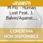 M-Flo - Human Lost Feat. J. Balvin/Against All Gods cd
