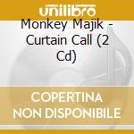 Monkey Majik - Curtain Call (2 Cd) cd