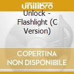 Unlock - Flashlight (C Version) cd