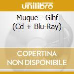 Muque - Glhf (Cd + Blu-Ray) cd