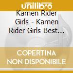 Kamen Rider Girls - Kamen Rider Girls Best (2 Cd) cd musicale