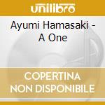 Ayumi Hamasaki - A One cd musicale di Ayumi Hamasaki