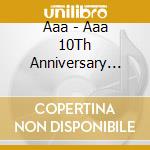 Aaa - Aaa 10Th Anniversary Best cd musicale di Aaa