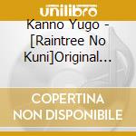 Kanno Yugo - [Raintree No Kuni]Original Soundtrack cd