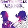 Dimitri Vegas & Like Mike - Tomorrowland Anthems cd