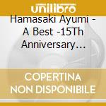 Hamasaki Ayumi - A Best -15Th Anniversary Edition- cd