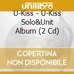 U-Kiss - U-Kiss Solo&Unit Album (2 Cd) cd