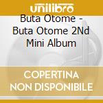 Buta Otome - Buta Otome 2Nd Mini Album cd