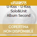 U-Kiss - U-Kiss Solo&Unit Album Second cd musicale di U