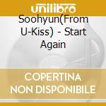 Soohyun(From U-Kiss) - Start Again cd musicale