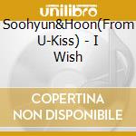 Soohyun&Hoon(From U-Kiss) - I Wish cd musicale
