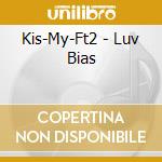 Kis-My-Ft2 - Luv Bias cd