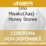 Uno Misako(Aaa) - Honey Stories cd