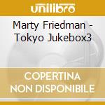 Marty Friedman - Tokyo Jukebox3 cd musicale