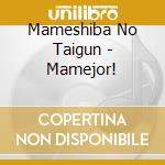 Mameshiba No Taigun - Mamejor! cd