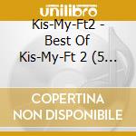 Kis-My-Ft2 - Best Of Kis-My-Ft 2 (5 Cd) cd