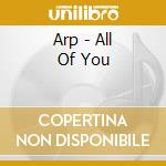 Arp - All Of You cd