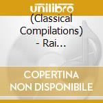 (Classical Compilations) - Rai Takayuki/Interactive Computer Ongaku No Sekai cd