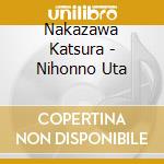 Nakazawa Katsura - Nihonno Uta cd