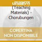 (Teaching Materials) - Chorubungen cd