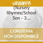 (Nursery Rhymes/School Son - 3 4 5 Saiji Nenrei Betsu[Kongetsu No Uta] cd