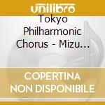 Tokyo Philharmonic Chorus - Mizu No Inochi cd