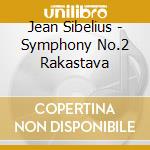 Jean Sibelius - Symphony No.2 Rakastava