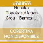 Nonaka Toyokazu/Japan Grou - Barnes: Third Symphony Op.89 cd