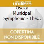 Osaka Municipal Symphonic - The Lord Of The Rings & Third Symphony For Symponic Band cd musicale