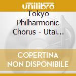 Tokyo Philharmonic Chorus - Utai Tsugitai Nihon No Uta Live (2 Cd) cd