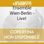 Ensemble Wien-Berlin - Live! cd