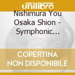 Nishimura You Osaka Shion - Symphonic Dances cd