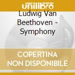 Ludwig Van Beethoven - Symphony cd musicale di Asahina Takashi New Japan