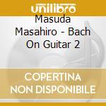 Masuda Masahiro - Bach On Guitar 2 cd