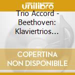 Trio Accord - Beethoven: Klaviertrios Op.70 cd