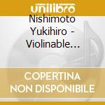 Nishimoto Yukihiro - Violinable Discovery Vol.10 cd