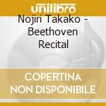 Nojiri Takako - Beethoven Recital cd