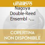Nagoya Double-Reed Ensembl - Armenian Dances! cd musicale di Nagoya Double