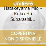 Hatakeyama Mio - Koko Ha Subarashii Basho cd