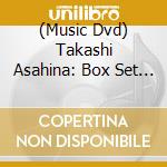 (Music Dvd) Takashi Asahina: Box Set (6 Dvd+2 Cd) [Edizione: Giappone] cd