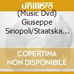 (Music Dvd) Giuseppe Sinopoli/Staatska - Nhk Classical Giuseppe Sinopoli Staatskapelle [Edizione: Giappone]Dresden 1998 Nen Nihon Kou cd