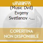 (Music Dvd) Evgeny Svetlanov - [Edizione: Giappone] cd