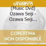 (Music Dvd) Ozawa Seiji - Ozawa Seiji Shiki Saito Kinen Orchestra Beethoven Program [Edizione: Giappone] cd