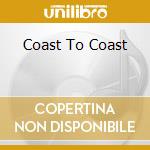 Coast To Coast cd